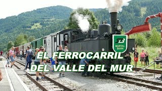 (AUSTRIA). EL FERROCARRIL DEL VALLE DEL MUR