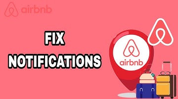 How To Fix And Solve Airbnb App Notifications | Final Solution