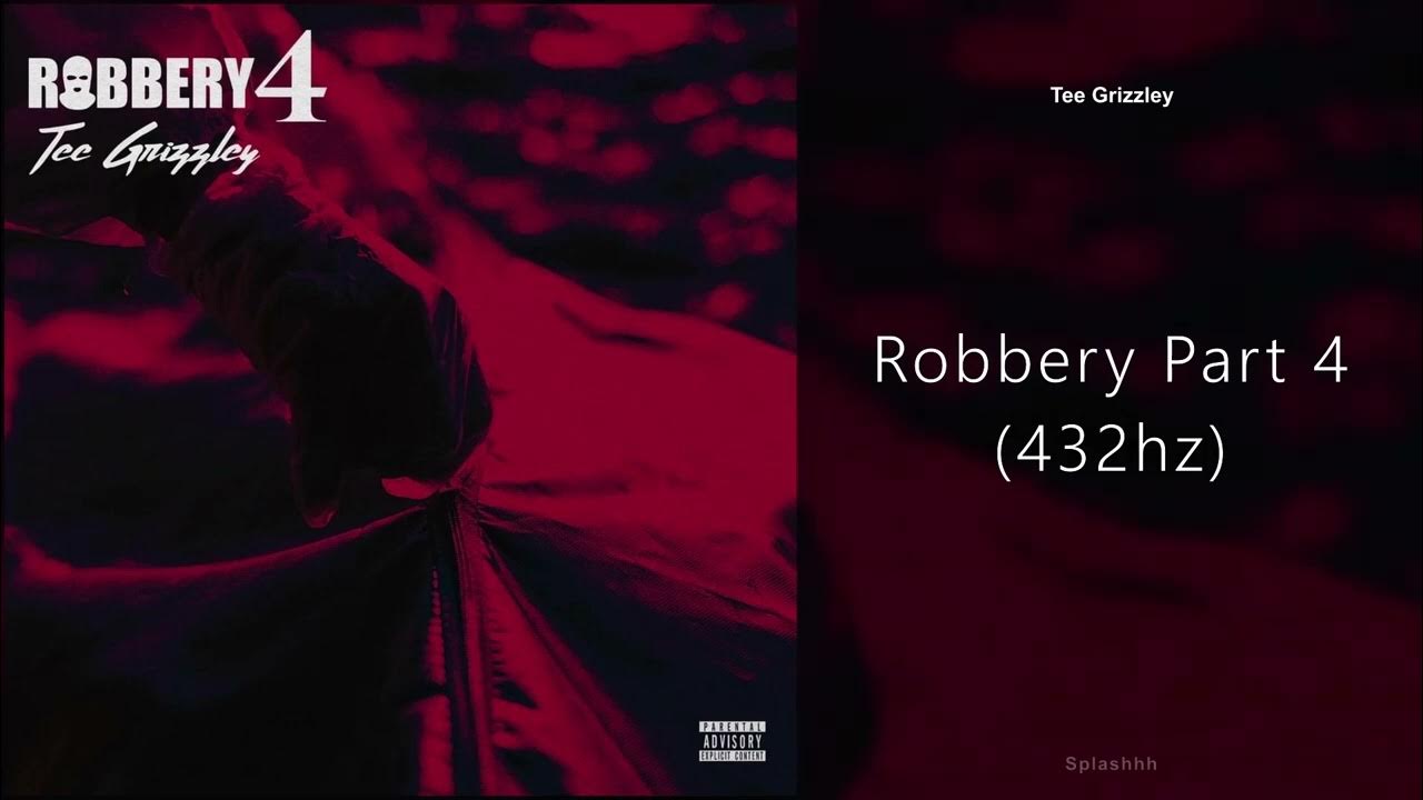 Tee Grizzley Robbery Part 4 (432hz) YouTube