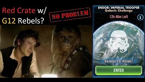 Red Crate with just G12 CLS Rebels! | Endor: ImpTroops vs Rebels | SWGOH Galactic Challenge Guide