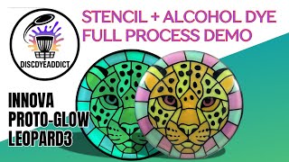 Disc Dye demonstration - stencil and dye on Innova proto Glow leopard3 