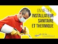 Un mtier  installateur sanitaire et thermique