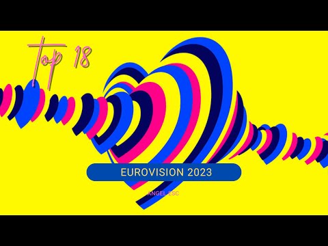 Видео: Eurovision 2023 |  Top 18