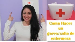 👩‍⚕️Como hacer un GORRO DE ENFERMERA / COFIA DE ENFERMERA😲(fácil de papel cartulina) - Hola Paola