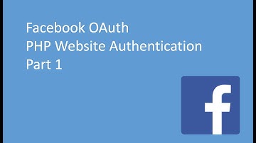Facebook OAuth with PHP website - Initial Setup (Part 1)