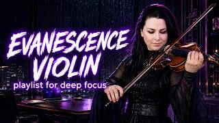 Evanescence Violin 🎻 Intense Focus Music for Study, Work & Deep Concentration