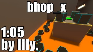bhop_x | 1:05 by lily.