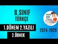 8.Sınıf Türkçe 1.Dönem 2.Yazılı 2.örnek 2024 2025