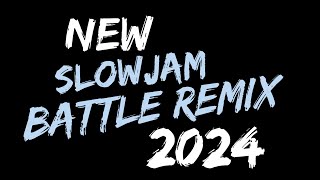 NEW 2024 BATTLE SLOWJAM LOVESONG REMIX- DJ MAR