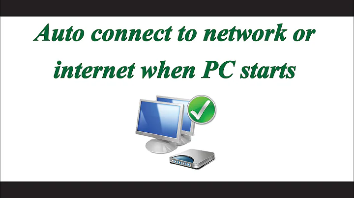 Automatically connect to the default Internet/network connection at Windows startup