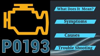 DTC P0193 Overview: P0193 Fuel Rail Pressure Sensor Circuit High Input