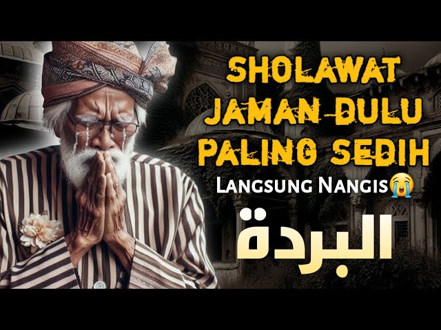 SHOLAWAT JAMAN DULU PALING SEDIH,SHOLAWAT JAWA KUNO WALISONGO,SHOLAWAT BURDAH PEMBUKA PINTU REZEKI class=