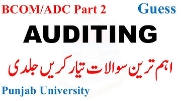 BCOM/ADC Part 2 Auditing Most Imp Questions Guess Paper Punjab University Bcom Adc Guess Paper PU