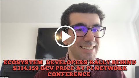 Ecosystem Developers Rally Behind $314,159 GCV Price at Pi Network Grand Conference #pinetwork