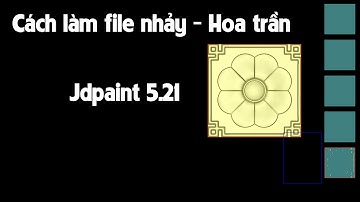 Cánh làm file nhảy(hoa trần) - Jdpaint 5.21
