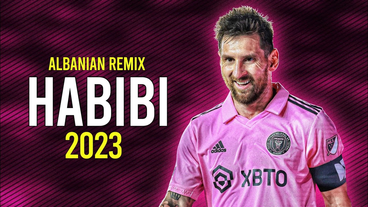 Lionel Messi   HABIBI   Albanian Remix  Slowed   Skills  Goals  HD 2023