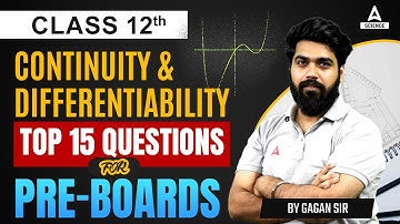 Class 12 Maths | Top 15 Questions of Continuity and Differentiability for Pre Boards | Gagan Makkar