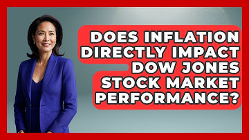Does Inflation Directly Impact Dow Jones Stock Market Performance? | Learn About Economics