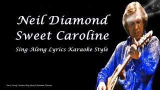 Neil Diamond Sweet Caroline Sing Along Lyrics