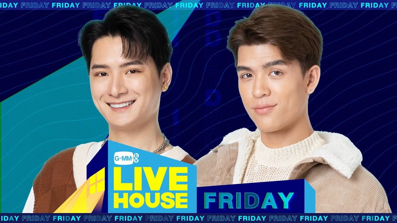 GMMTV LIVE HOUSE กับ คริส พีรวัส และจอส เวอาห์