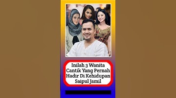 Inilah 3 Wanita cantik yang pernah Hadir Di kehidupan Saipul Jamil #alasyinews #beritaartis #artis
