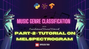 Music Genre Classification System using Deep Learning Part-2 | Melspectrogram Tutorial
