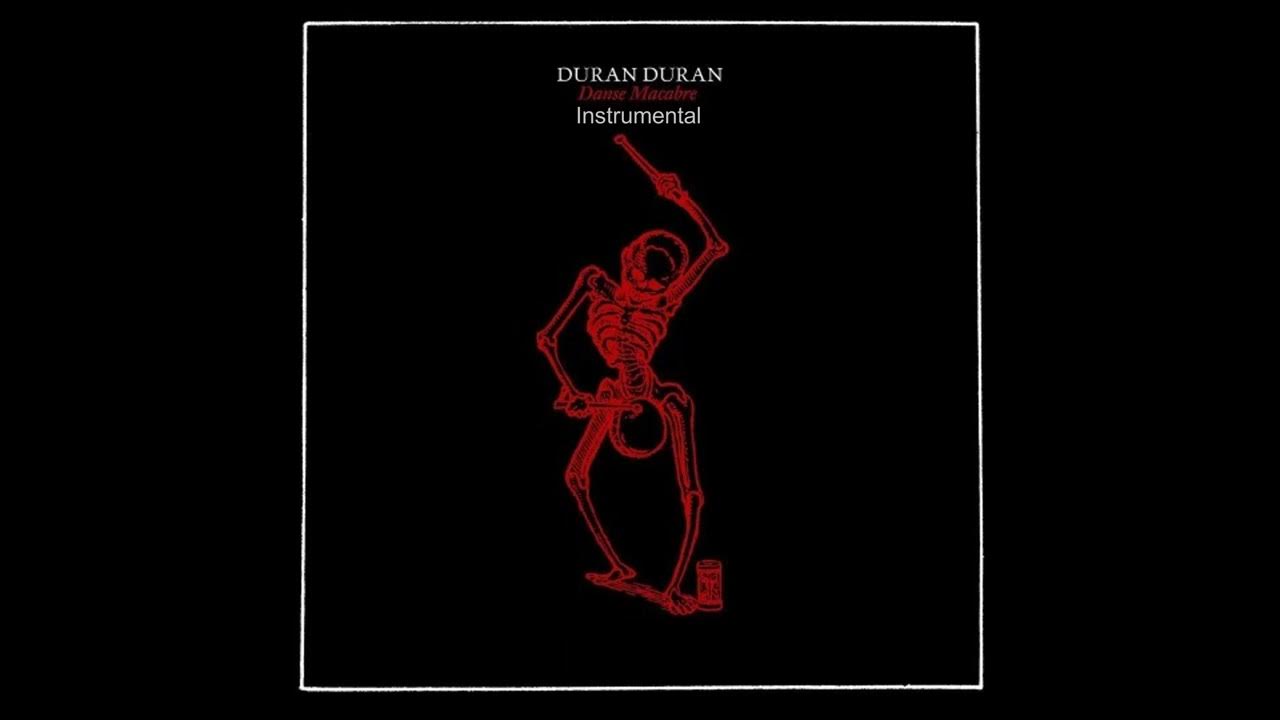 DANSE MACABRE By Duran Duran Instrumental Track DANSE MACABRE By Duran Duran Instrumental Track