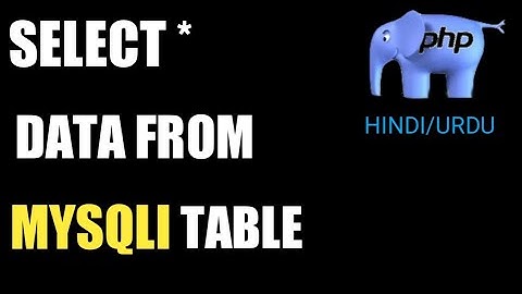 PHP For Beginners:  How to get data from MySQL using PHP SELECT Query. (Hindi/Urdu)