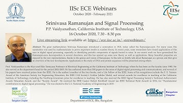 IISc ECE Webinars: Srinivasa Ramanujan and Signal Processing, by Prof. P.P. Vaidyanathan