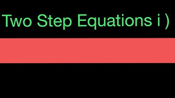 How to Solve Two Step Equations i)/Algebra/Linear Equations/Math Made Easy Tutorials