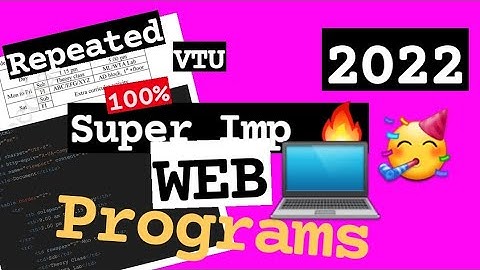 WEB Super Repeated Programs in ONE Pack 💯🤩🎯 for 2022 Externals 🔥🔥🔥 6SEM CSE #vtu #2022 #WEB #18CS63