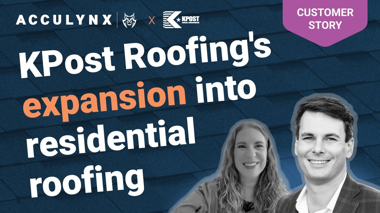 How KPost Roofing Used AccuLynx to Launch A Residential Roofing Business YouTube