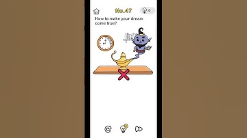 Brain Out Level 47 | How to make your dream come true