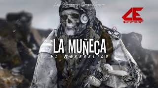 LA MUÑECA -LETRA (El Makabelico) EL COMANDO EXCLUSIVO 2020