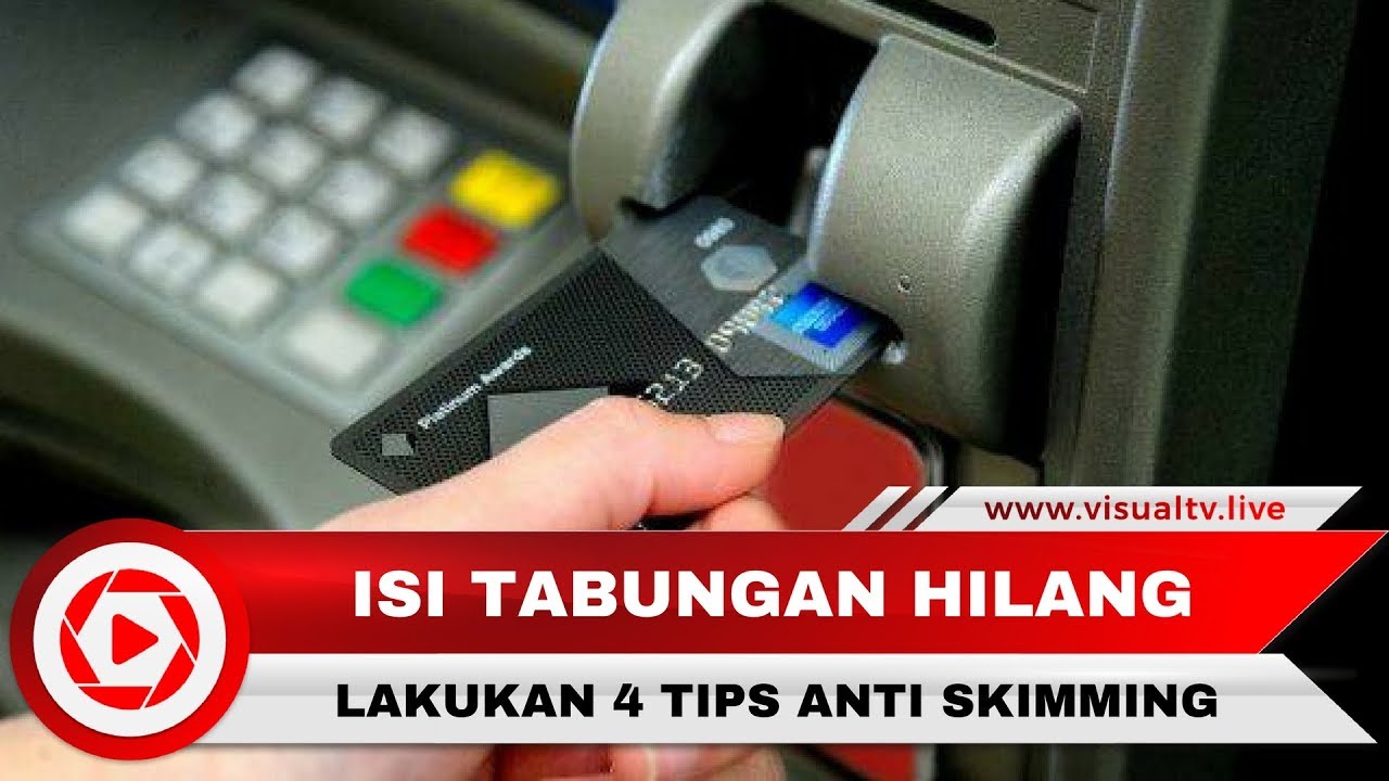 Uang di Tabungan Tiba-tiba Hilang? Lakukan Tips Anti Skimming Berikut - YouTube