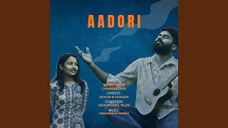 Download Lagu Aadori (feat. Himangshu Sarma) MP3