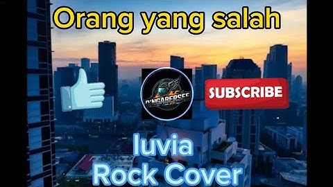Orang yang salah - luvia | cover rock by vortexia