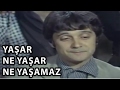 Yaşar Ne Yaşar Ne Yaşamaz - 1975 (Halit Akçatepe & Şener Şen)