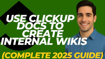 How To Use CLICKUP Docs To Create Internal Wikis (Complete 2025 Guide)