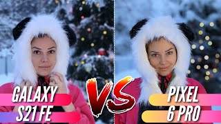 : GALAXY S21 FE vs PIXEL 6 PRO.  .   