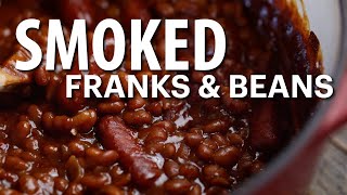 Smoked Franks and Beans // Little Smokies and Baked Beans Recipe, Cooked on your Grill or Smoker