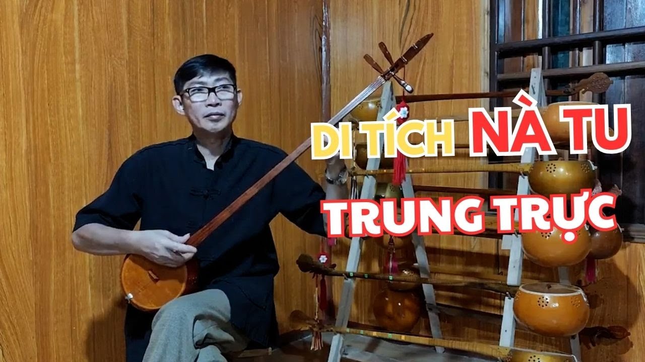 Di Tích Nà Tu - Trung Trực Hát Then Đàn tính