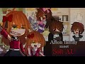 •The Afton Family meet SOFT AU•
