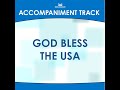 God Bless the USA (High Key G-A Without Background Vocals) Mp3 Song