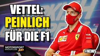 Vettel: "Peinlich für die Formel 1!"