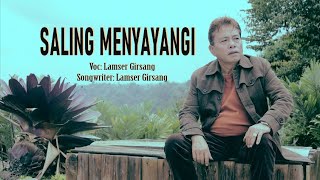 MARSI ANJU ANJUAN ( SALING MENYAYANGI ) LAGU TERBARU LAMSER GIRSANG.