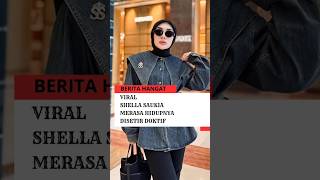 Viral Shella Saukia Merasa Hidupnya Disetir Doktif beritahangat beritaterkini artis shellasaukia
