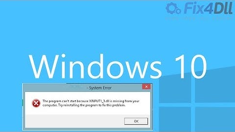 Fix Xinput1_3.dll is missing error in Windows 10
