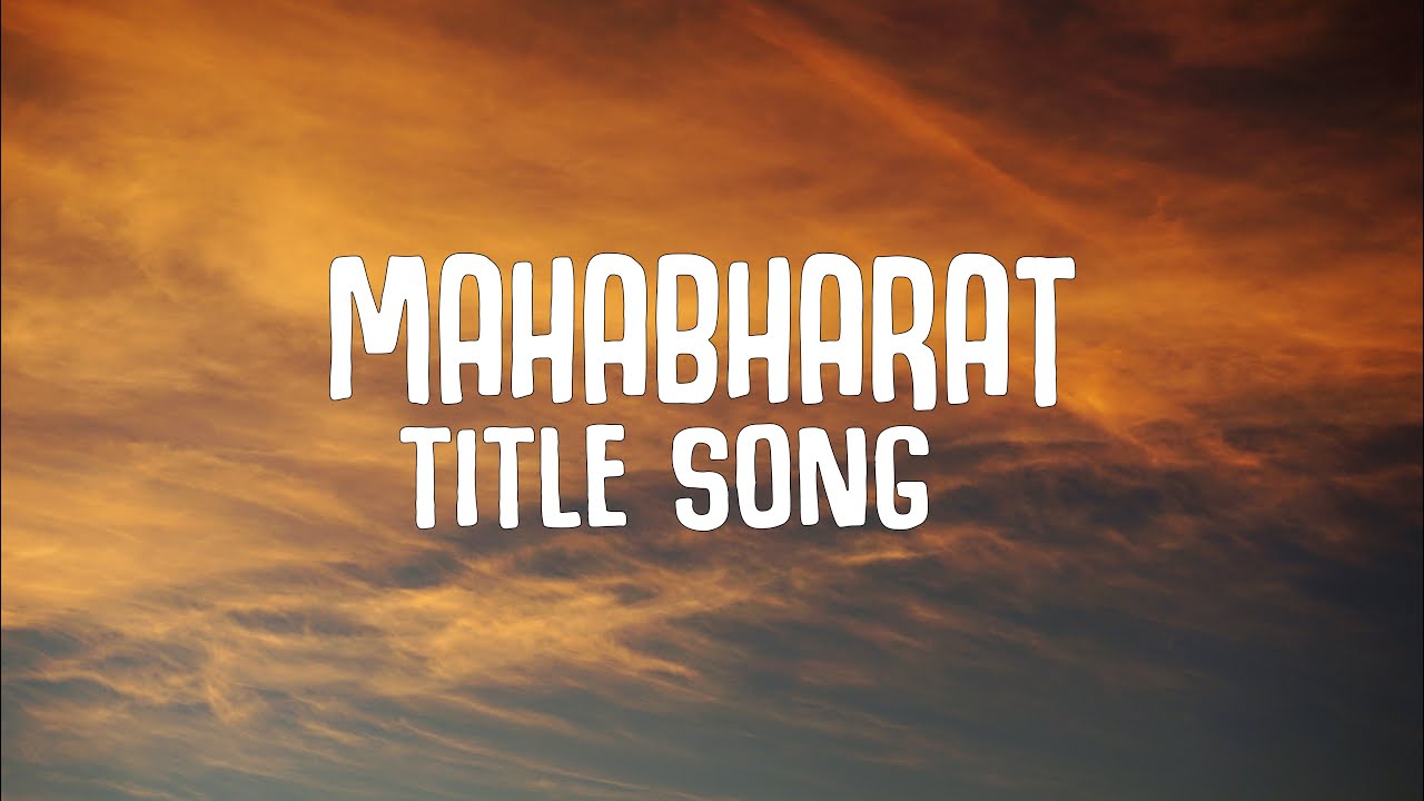 Mahabharat  Title Song  Mahabharat  Lyrics Video  Bollywood Lyrics