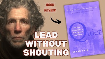 Quiet Revolution - How Introverts Are Changing the World